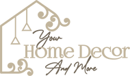 Your Home Decor and More